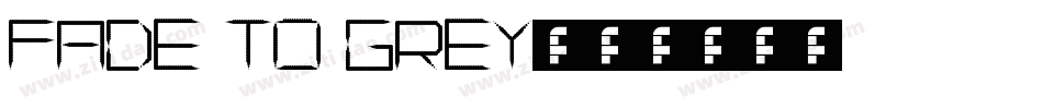 Fade to grey字体转换